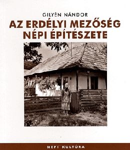 Az erdélyi Mezőség népi építészete