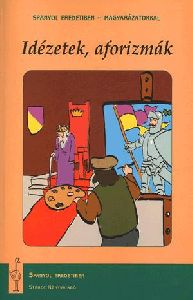 Idézetek, aforizmák - Spanyol eredetiben