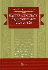 Magyar alkotmány- és jogtörténeti kéziszótár