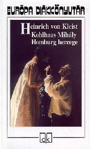 Kohlhaas Mihály - Homburg hercege