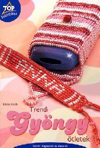 Trendi gyöngy-ötletek