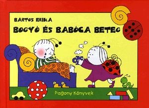 Bogyó és Babóca beteg