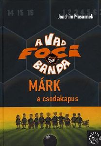 A Vad Focibanda 13. kötet