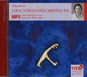 A bogyósgyümölcskertész fia - Hangoskönyv (MP3)
