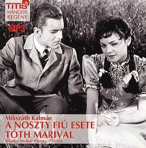 A Noszty fiú esete Tóth Marival - Hangoskönyv (MP3)