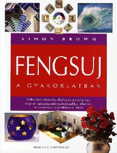 Fengsuj a gyakorlatban