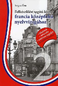 Felkészülést segítő könyv francia középfokú nyelvvizsgához
