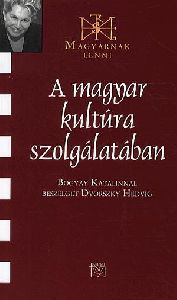 A magyar kultúra szolgálatában