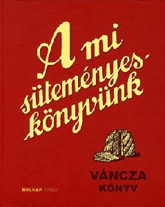 A mi süteményes könyvünk