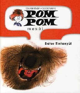Pom Pom meséi: Bátor Tintanyúl