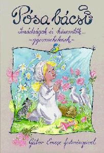 Pósa bácsi: Imádságok és köszöntők... gyermekeknek