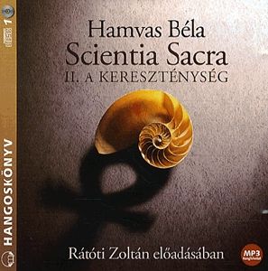 Scientia Sacra II.: A kereszténység - Hangoskönyv (MP3)