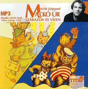 Mackó úr szárazon és vízen - Hangoskönyv (MP3)