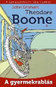 Theodore Boone 2.: A gyermekrablás