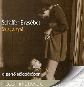 Szia, anya! - Hangoskönyv (CD)
