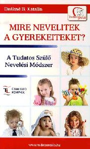 Mire nevelitek a gyerekeiteket?