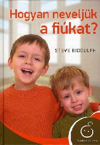 Hogyan neveljük a fiúkat?