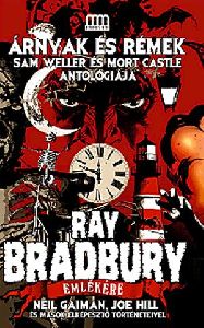 Árnyak és rémek - Ray Bradbury emlékére