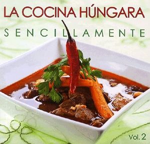 La cocina Húngara - Sencillamente