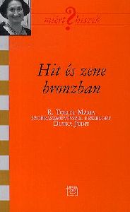 Hit és zene bronzban