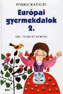 Európai gyermekdalok 2.