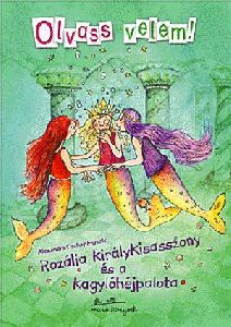 Rozália királykisasszony és a kagylóhéjpalota