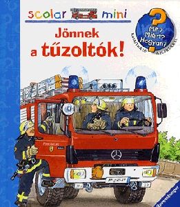 Jönnek a tűzoltók!