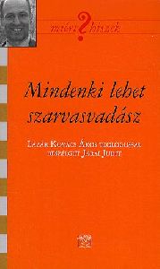 Mindenki lehet szarvasvadász