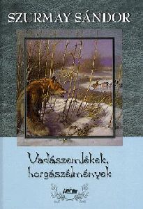 Vadászemlékek, horgászélmények