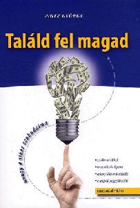 Találd fel magad, avagy a siker szabadalma