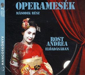 Operamesék 2. - Hangoskönyv (2 CD)