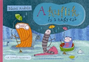 A kuflik és a nagy eső