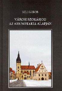 Városi szokásjog az Ars Notaria alapján