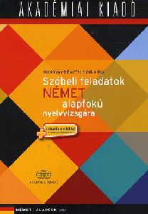Szóbeli feladatok német alapfokú nyelvvizsgára (Virtuális melléklettel)