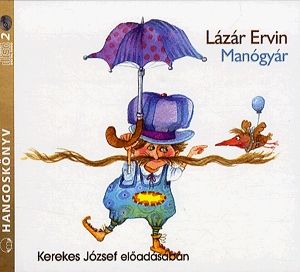 A manógyár - Hangoskönyv (2 CD)
