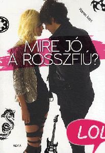 Mire jó a rosszfiú?