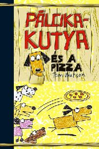 Pálcikakutya és a pizza