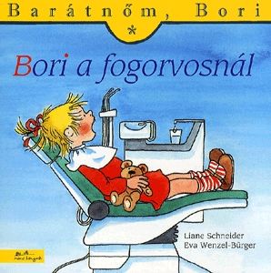 Barátnőm, Bori: Bori a fogorvosnál