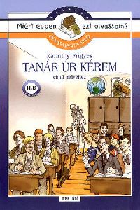 Olvasmánynapló Karinthy Frigyes Tanár úr kérem című művéhez