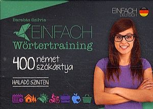 Einfach Wörtertraining - 400 német szókártya (Haladó szinten)