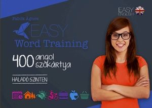 Easy Word Training - 400 angol szókártya (Haladó szinten)