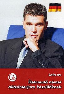 Életmentő német állásinterjúra készülőknek