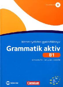 Grammatik aktiv B1 - Német nyelvtani gyakorlókönyv (CD melléklettel)