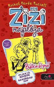 Egy Zizi naplója 6. - Bálkirálynő