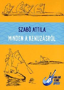 Minden a kenuzásról (DVD melléklettel)