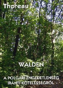 Walden - A polgári engedetlenség iránti kötelességről