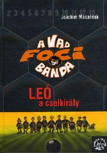 A Vad Focibanda 1. kötet