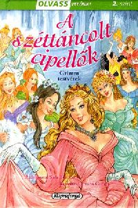 A széttáncolt cipellők (2.)