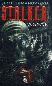 S.T.A.L.K.E.R. - Agyar