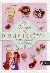 Lányok nagy desszertes könyve